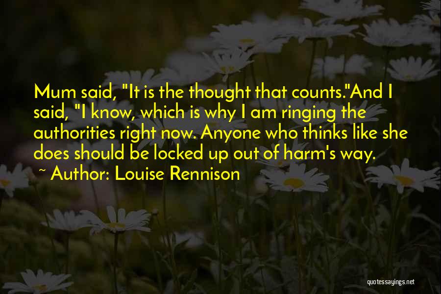 Thought Counts Quotes By Louise Rennison