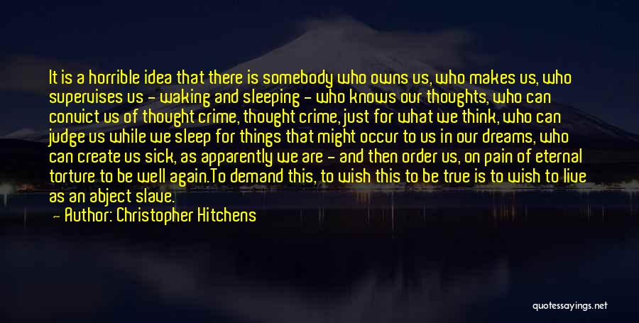 Thought Crime Quotes By Christopher Hitchens