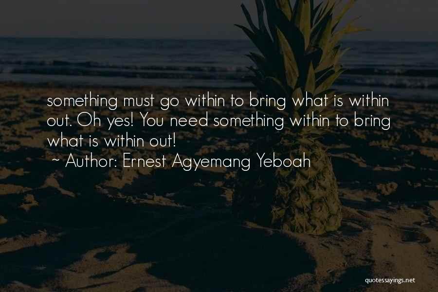 Thought Crime Quotes By Ernest Agyemang Yeboah