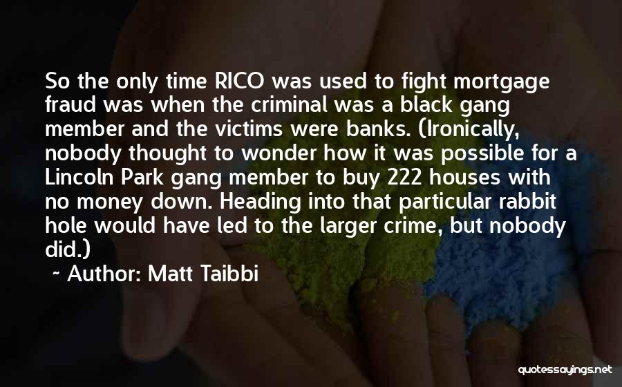 Thought Crime Quotes By Matt Taibbi