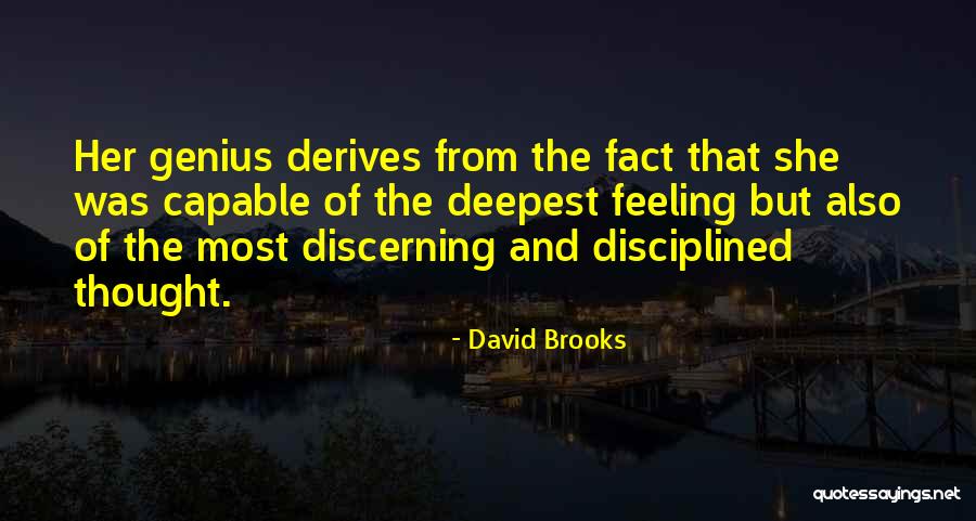 Thought Discipline Quotes By David Brooks Thought Discipline Quotes By David Brooks