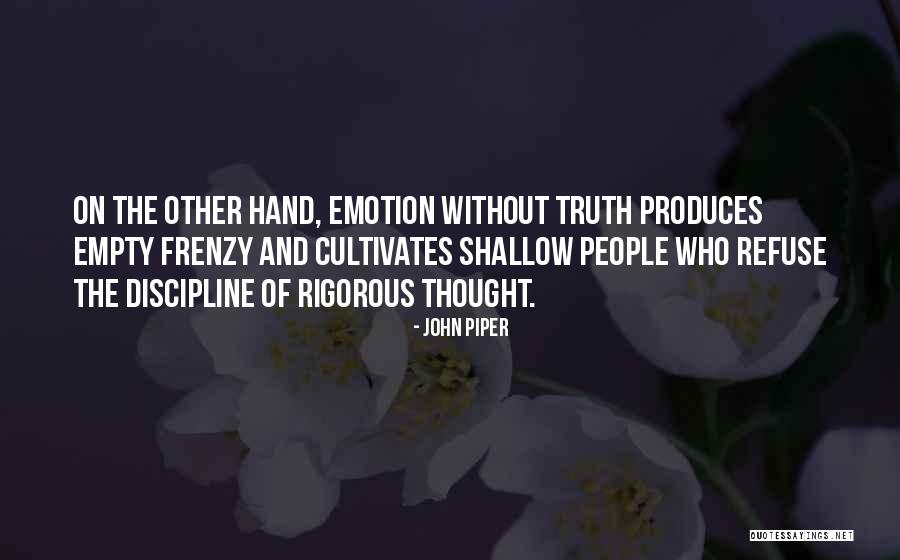Thought Discipline Quotes By John Piper Thought Discipline Quotes By John Piper