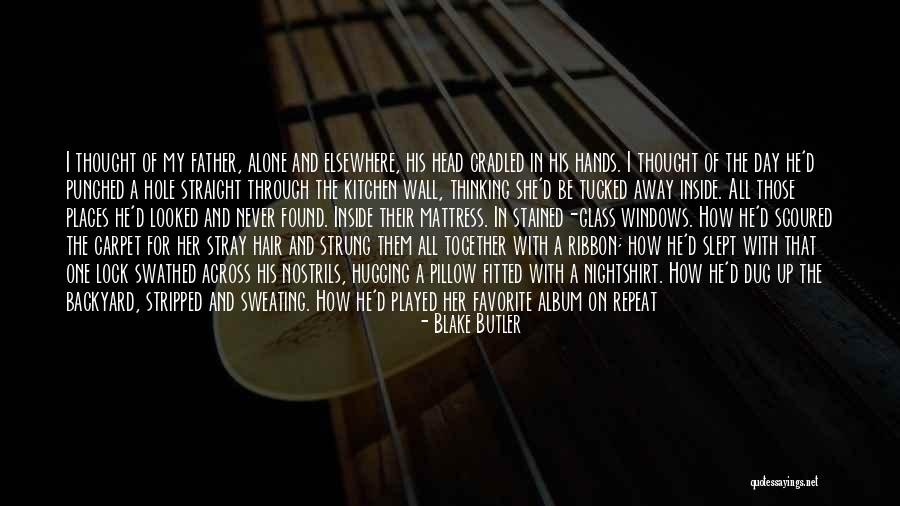 Thought For The Day With Quotes By Blake Butler Thought For The Day With Quotes By Blake Butler