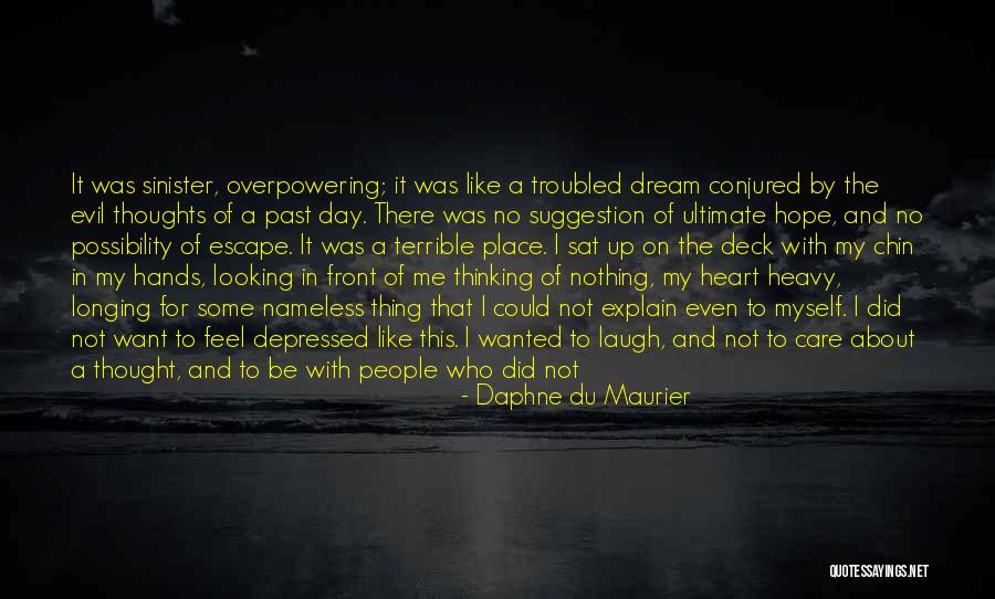 Thought For The Day With Quotes By Daphne Du Maurier Thought For The Day With Quotes By Daphne Du Maurier