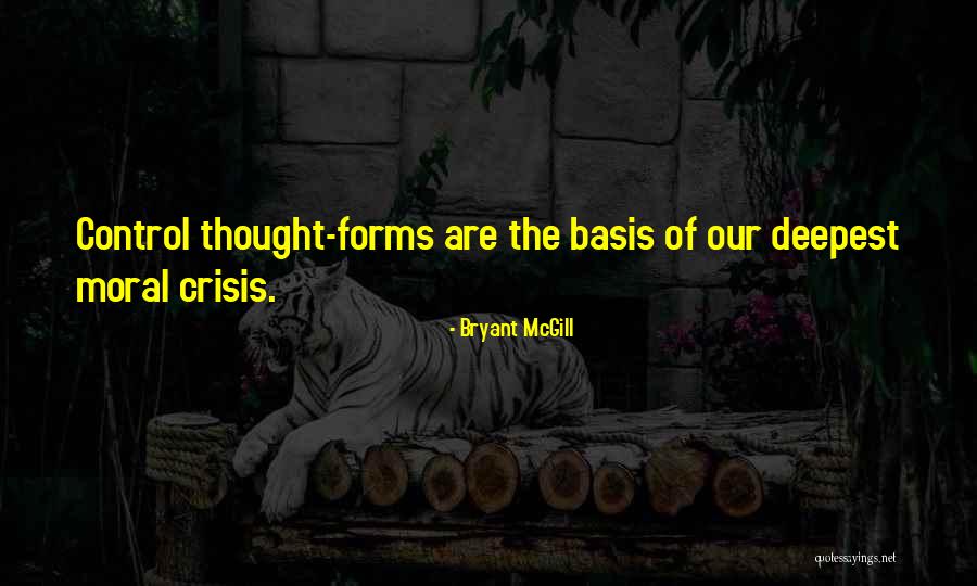Thought Forms Quotes By Bryant McGill Thought Forms Quotes By Bryant McGill