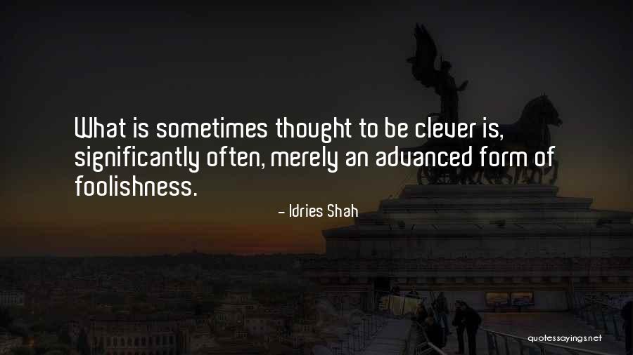 Thought Forms Quotes By Idries Shah Thought Forms Quotes By Idries Shah
