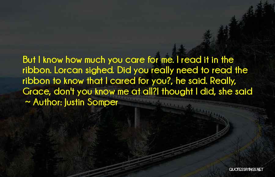 Thought He Cared Quotes By Justin Somper