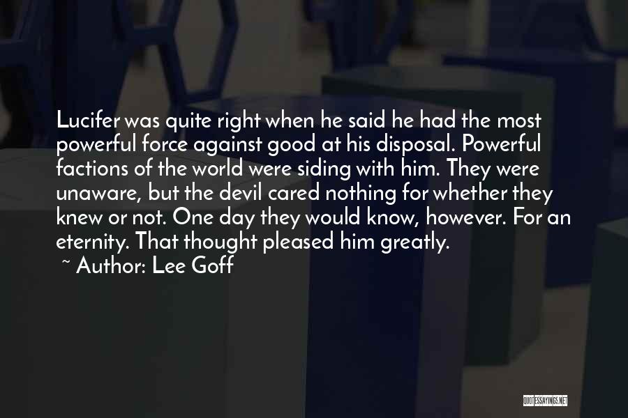 Thought He Cared Quotes By Lee Goff