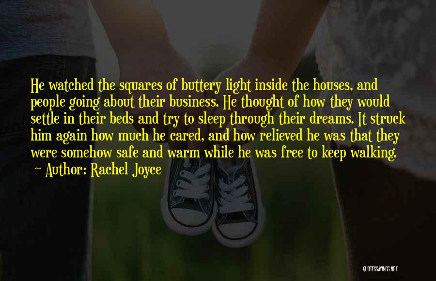 Thought He Cared Quotes By Rachel Joyce
