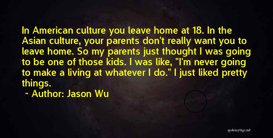 Thought I Liked You Quotes By Jason Wu