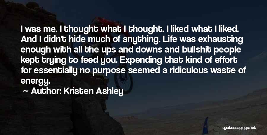 Thought I Liked You Quotes By Kristen Ashley