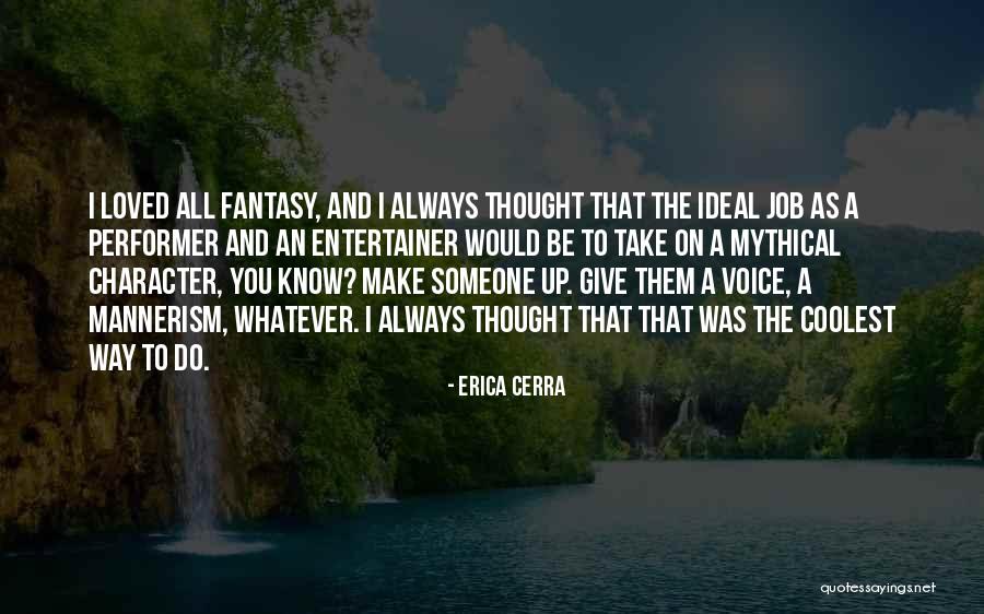 Thought I Loved You Quotes By Erica Cerra Thought I Loved You Quotes By Erica Cerra