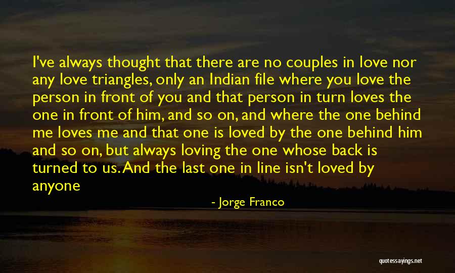 Thought I Loved You Quotes By Jorge Franco