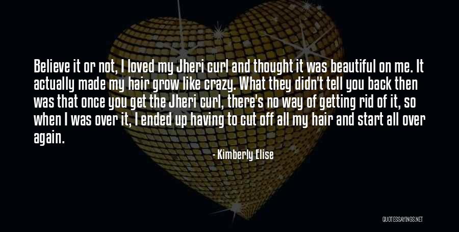 Thought I Loved You Quotes By Kimberly Elise