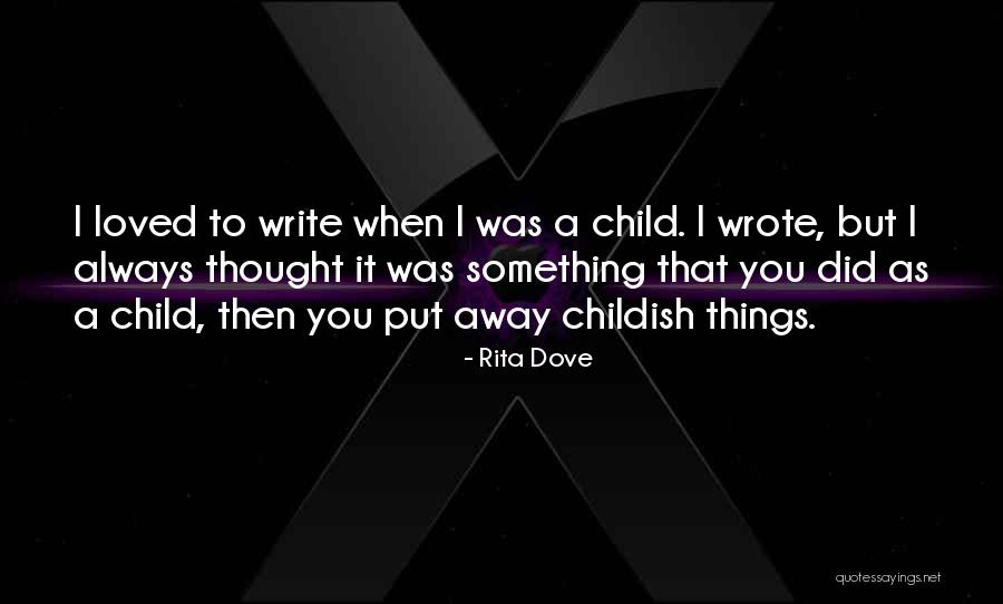 Thought I Loved You Quotes By Rita Dove Thought I Loved You Quotes By Rita Dove