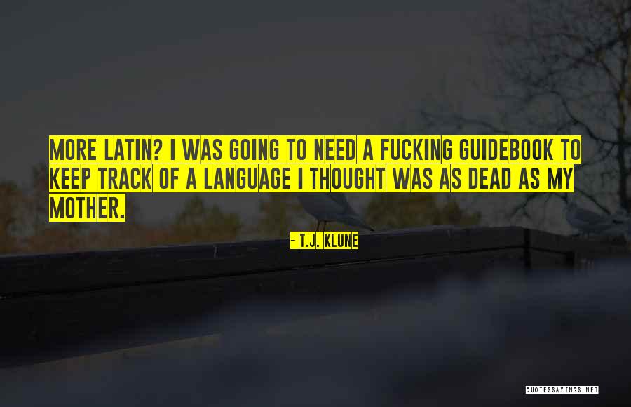 Thought In Latin Quotes By T.J. Klune Thought In Latin Quotes By T.J. Klune