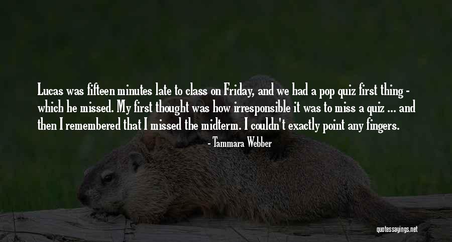 Thought It Was Friday Quotes By Tammara Webber Thought It Was Friday Quotes By Tammara Webber