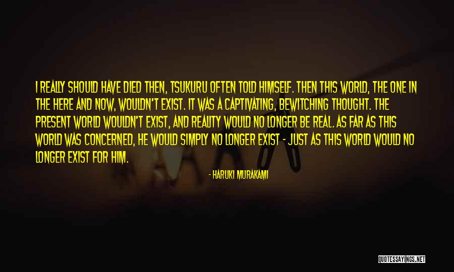 Thought It Was Real Quotes By Haruki Murakami Thought It Was Real Quotes By Haruki Murakami