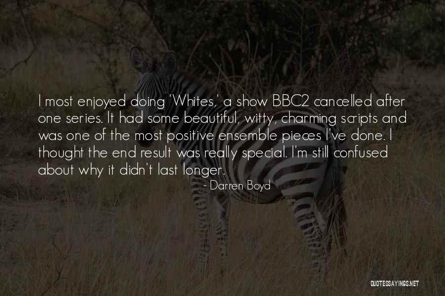 Thought It Was The End Quotes By Darren Boyd Thought It Was The End Quotes By Darren Boyd