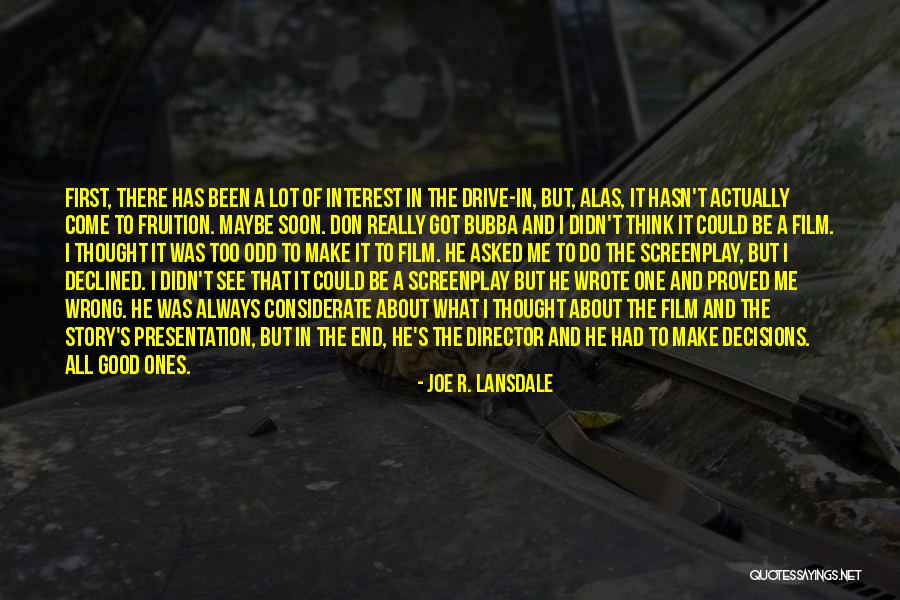 Thought It Was The End Quotes By Joe R. Lansdale Thought It Was The End Quotes By Joe R. Lansdale