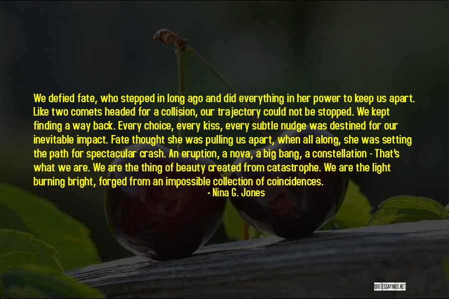 Thought Nova Quotes By Nina G. Jones Thought Nova Quotes By Nina G. Jones
