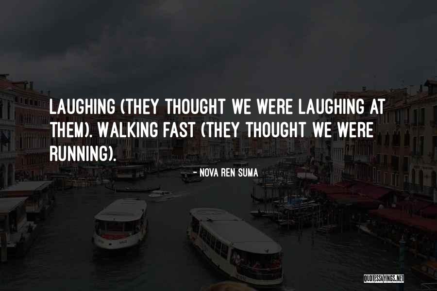 Thought Nova Quotes By Nova Ren Suma Thought Nova Quotes By Nova Ren Suma