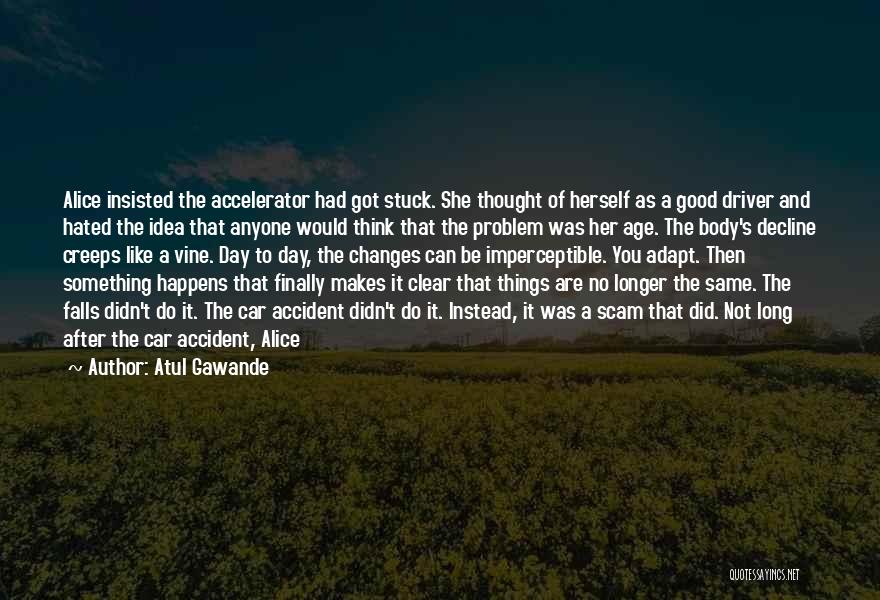 Thought Of The Day Quotes By Atul Gawande