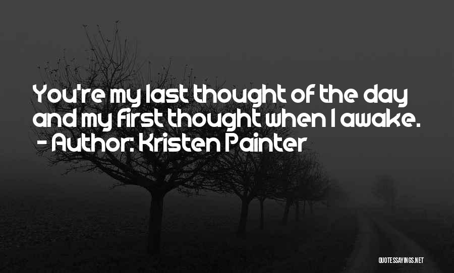 Thought Of The Day Quotes By Kristen Painter