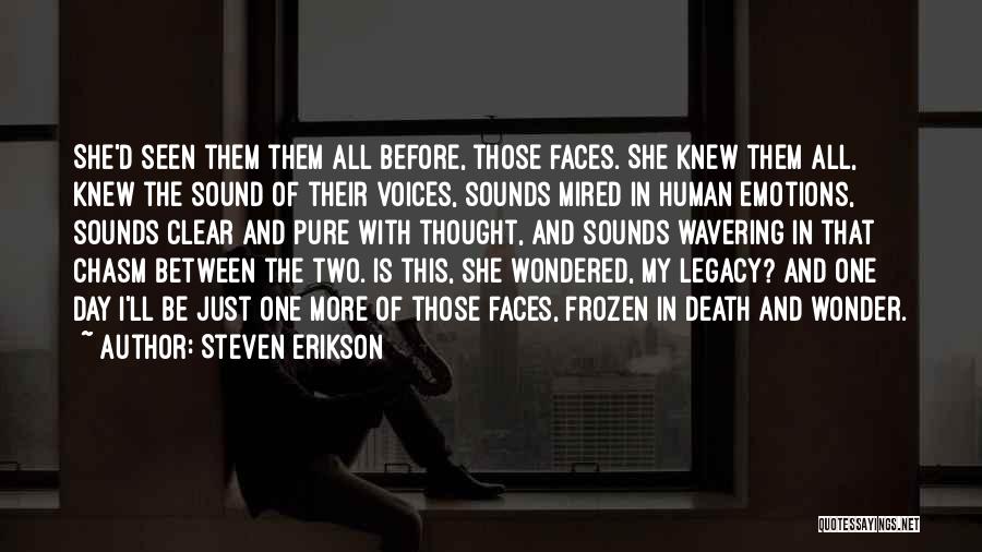 Thought Of The Day Quotes By Steven Erikson