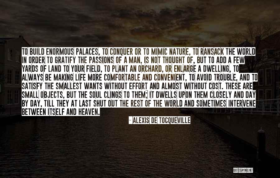 Thought Of The Day Small Quotes By Alexis De Tocqueville Thought Of The Day Small Quotes By Alexis De Tocqueville