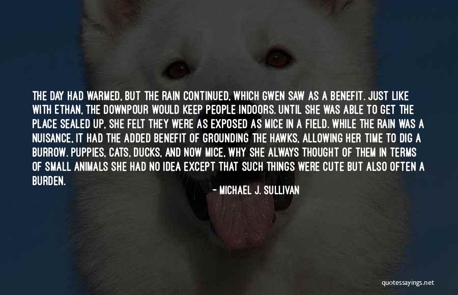 Thought Of The Day Small Quotes By Michael J. Sullivan Thought Of The Day Small Quotes By Michael J. Sullivan