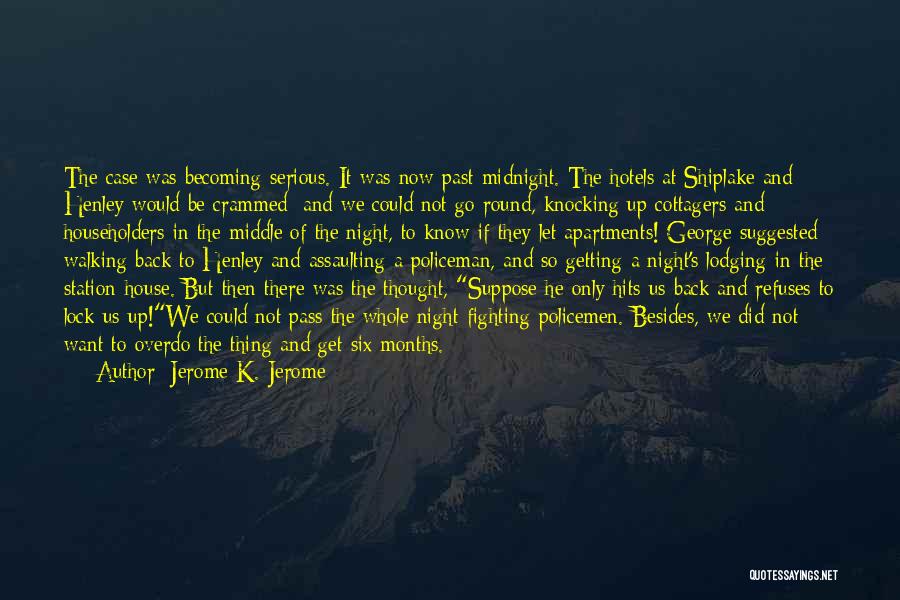 Thought Of The Night Quotes By Jerome K. Jerome