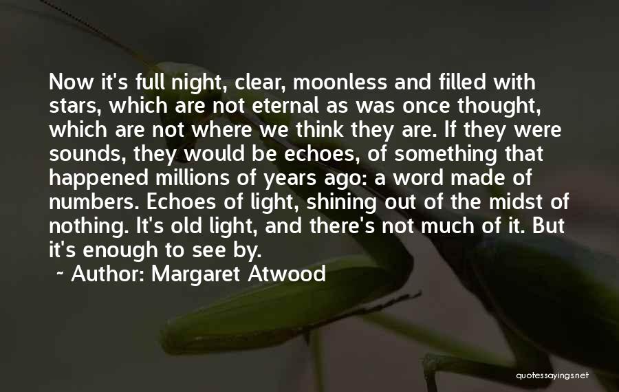 Thought Of The Night Quotes By Margaret Atwood