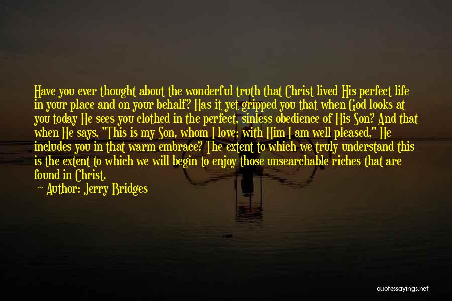 Thought Of You Today Quotes By Jerry Bridges