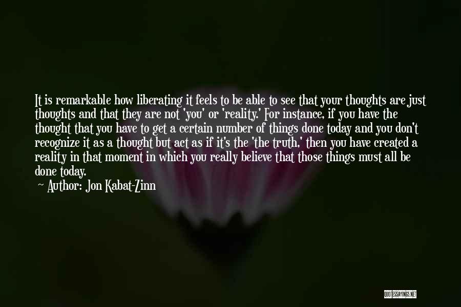 Thought Of You Today Quotes By Jon Kabat-Zinn