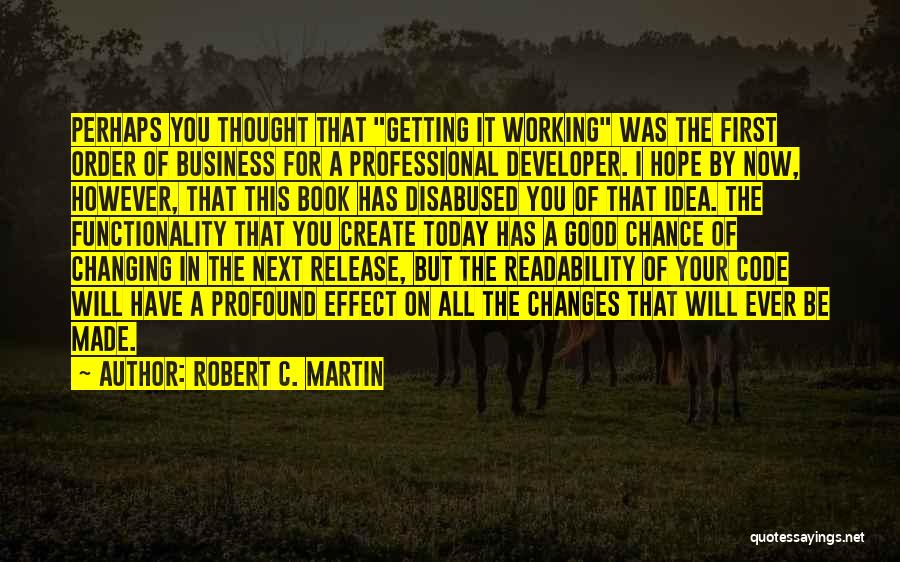 Thought Of You Today Quotes By Robert C. Martin