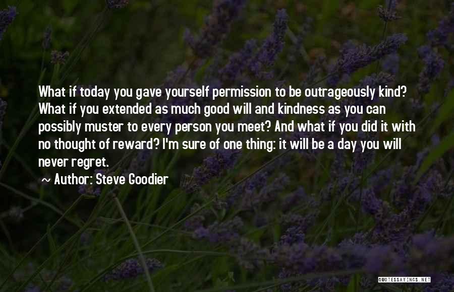 Thought Of You Today Quotes By Steve Goodier