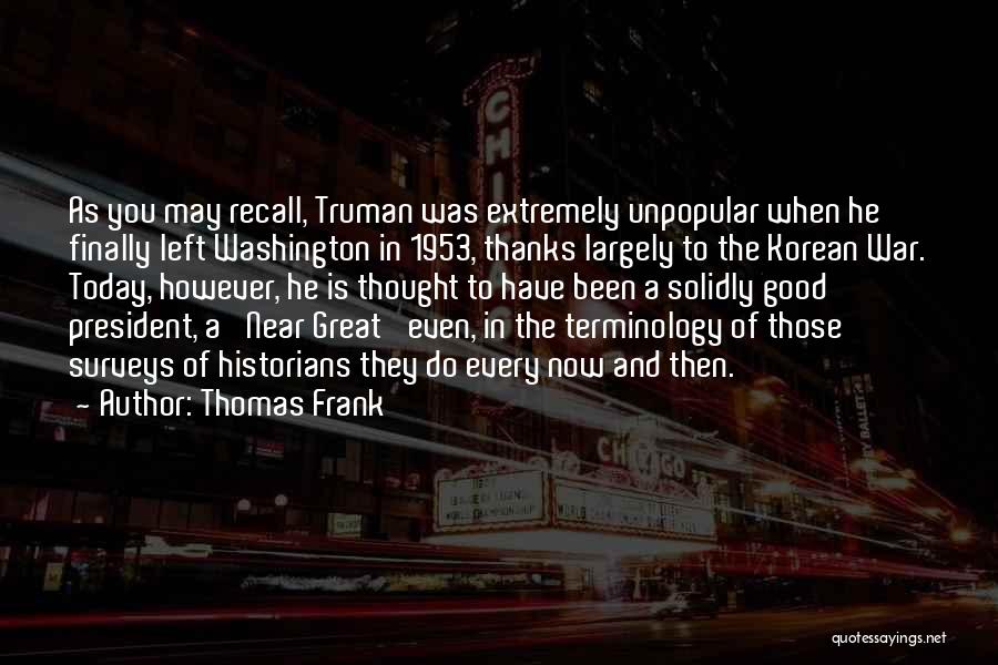 Thought Of You Today Quotes By Thomas Frank
