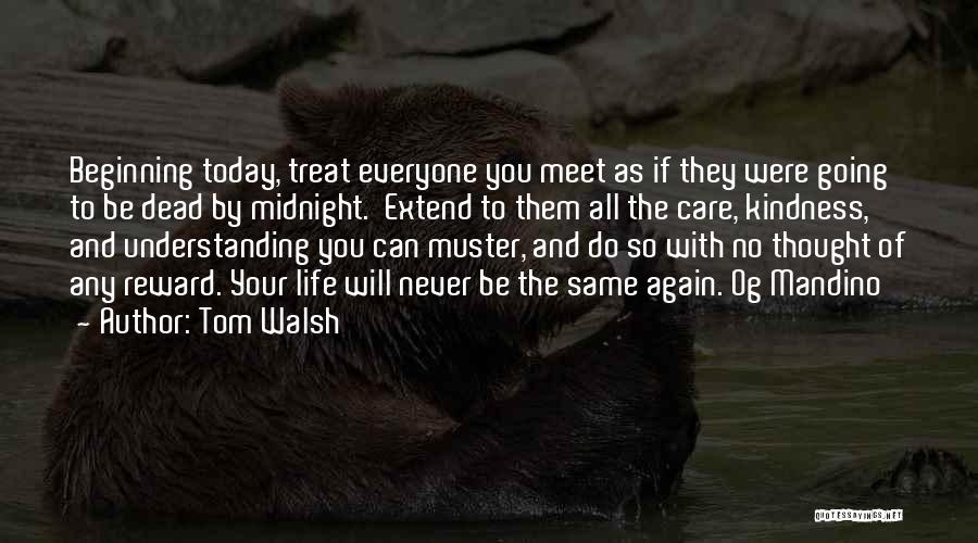 Thought Of You Today Quotes By Tom Walsh