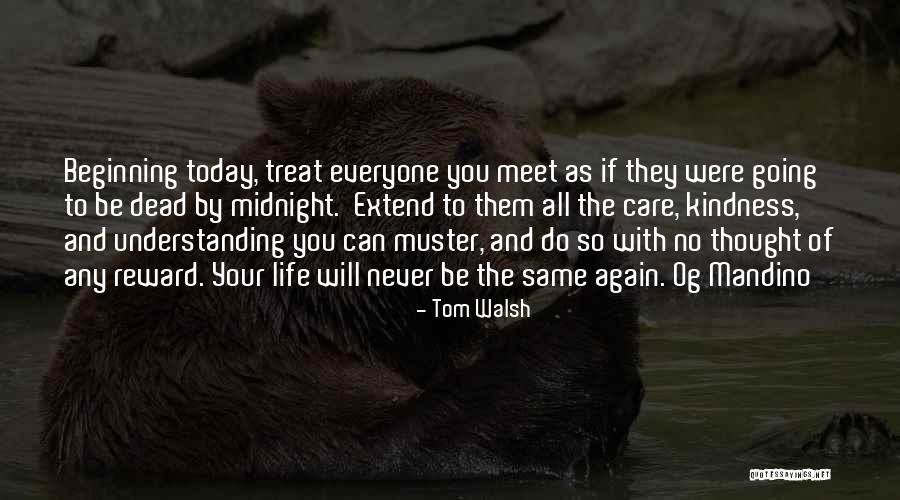 Thought Of You Today Quotes By Tom Walsh