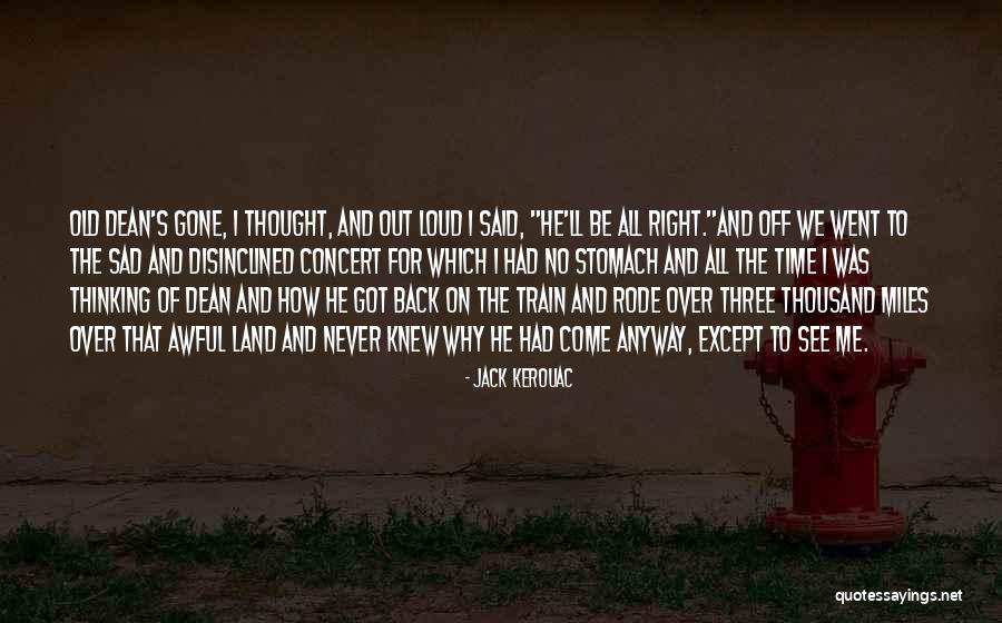 Thought Out Loud Quotes By Jack Kerouac Thought Out Loud Quotes By Jack Kerouac