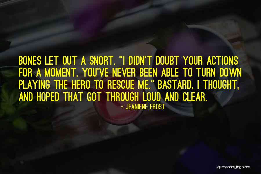 Thought Out Loud Quotes By Jeaniene Frost Thought Out Loud Quotes By Jeaniene Frost