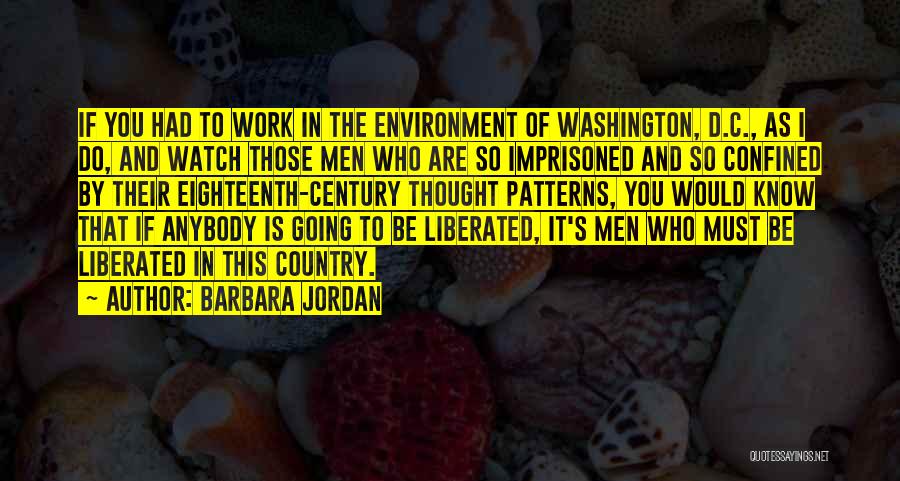 Thought Patterns Quotes By Barbara Jordan