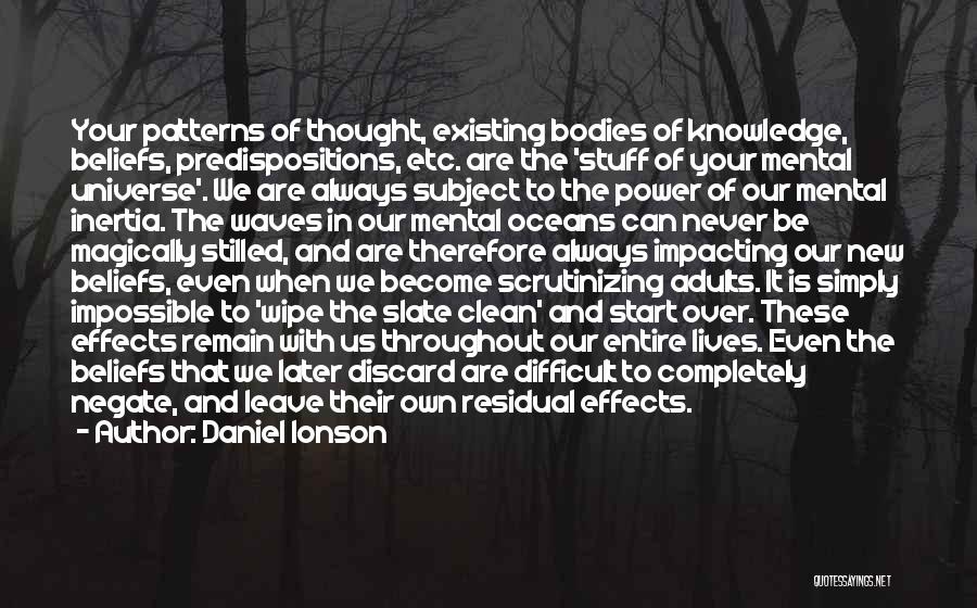 Thought Patterns Quotes By Daniel Ionson