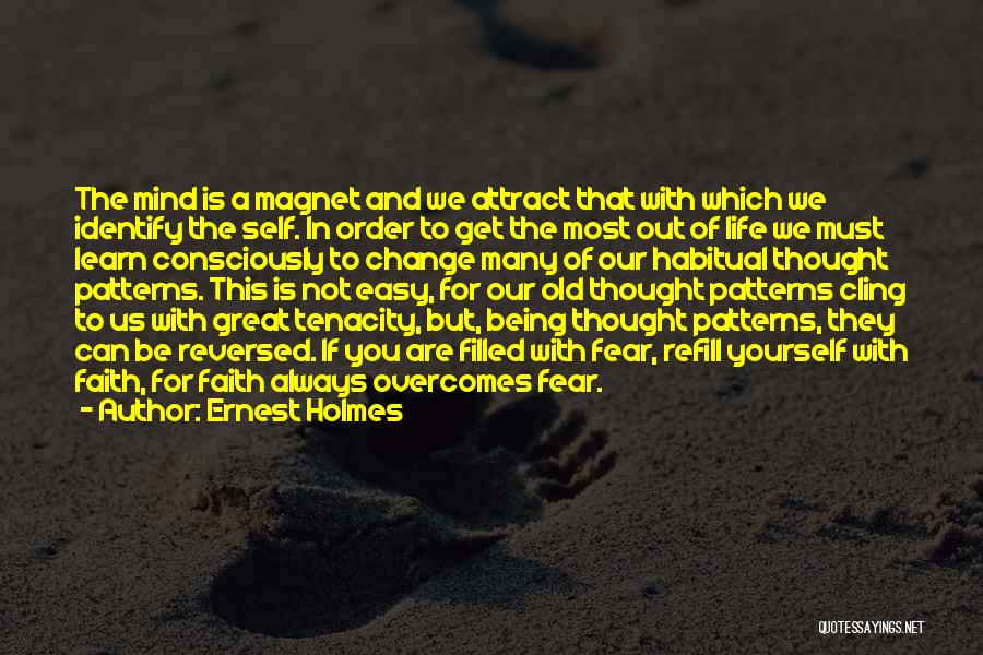 Thought Patterns Quotes By Ernest Holmes