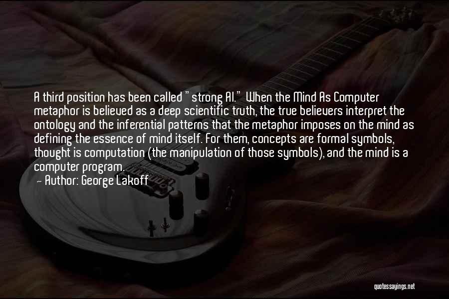 Thought Patterns Quotes By George Lakoff