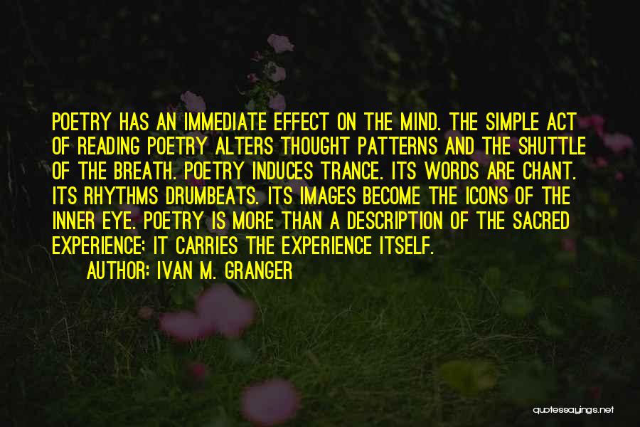 Thought Patterns Quotes By Ivan M. Granger