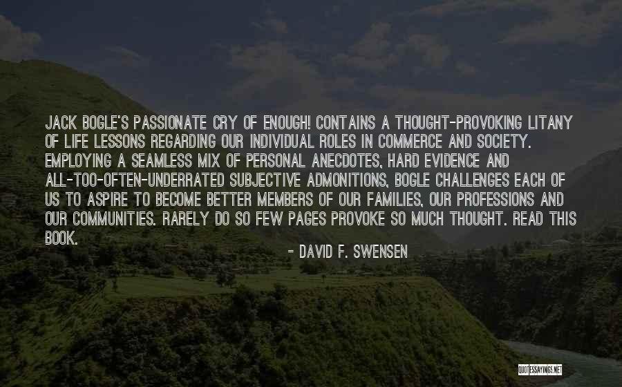 Thought Provoking Life Quotes By David F. Swensen