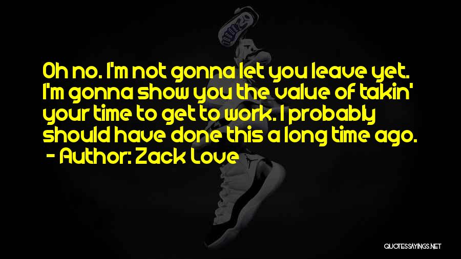 Thought Provoking Life Quotes By Zack Love
