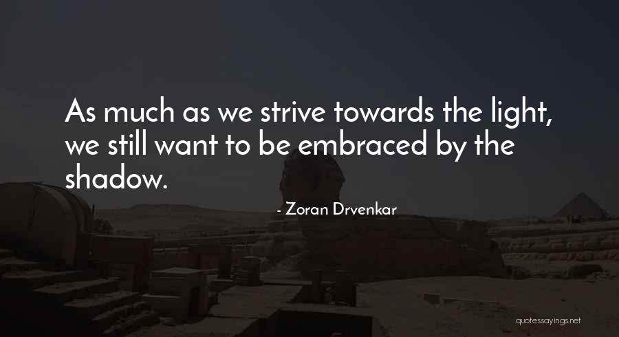 Thought Provoking Life Quotes By Zoran Drvenkar